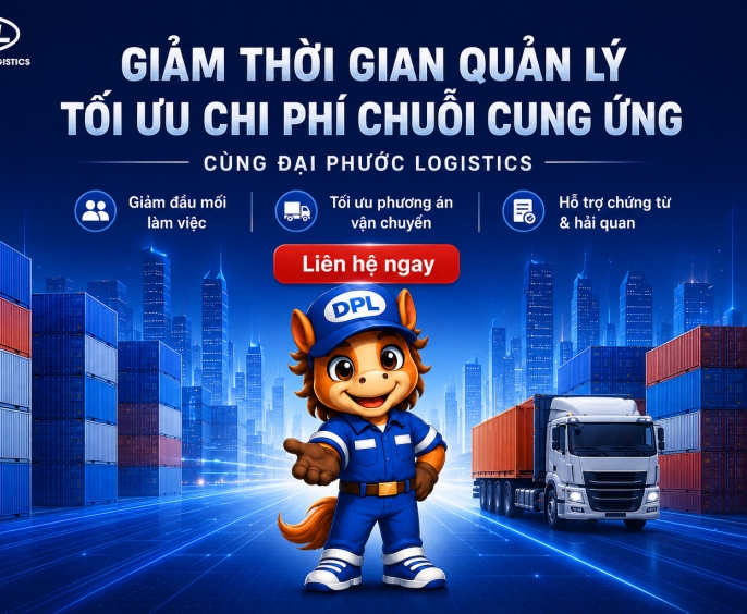 Đai Phước Logistics | Gửi trọn niềm tin - Trao tay giá trị